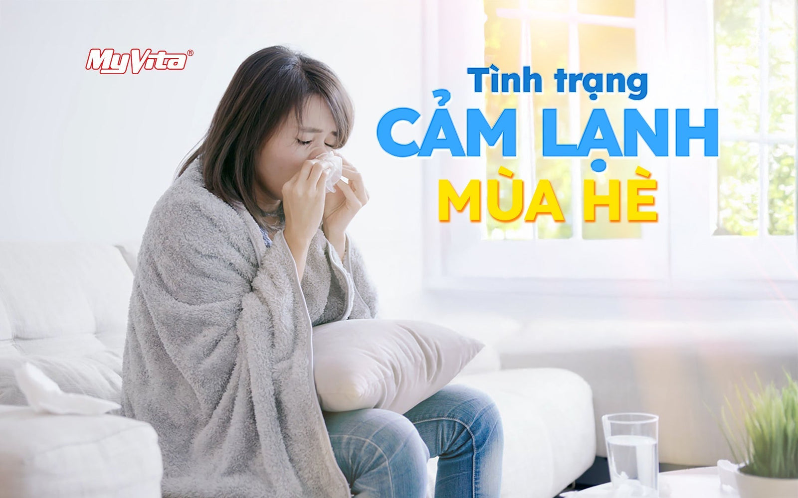 CẢM LẠNH MÙA HÈ - NHỮNG LƯU Ý KHÔNG THỂ BỎ QUA