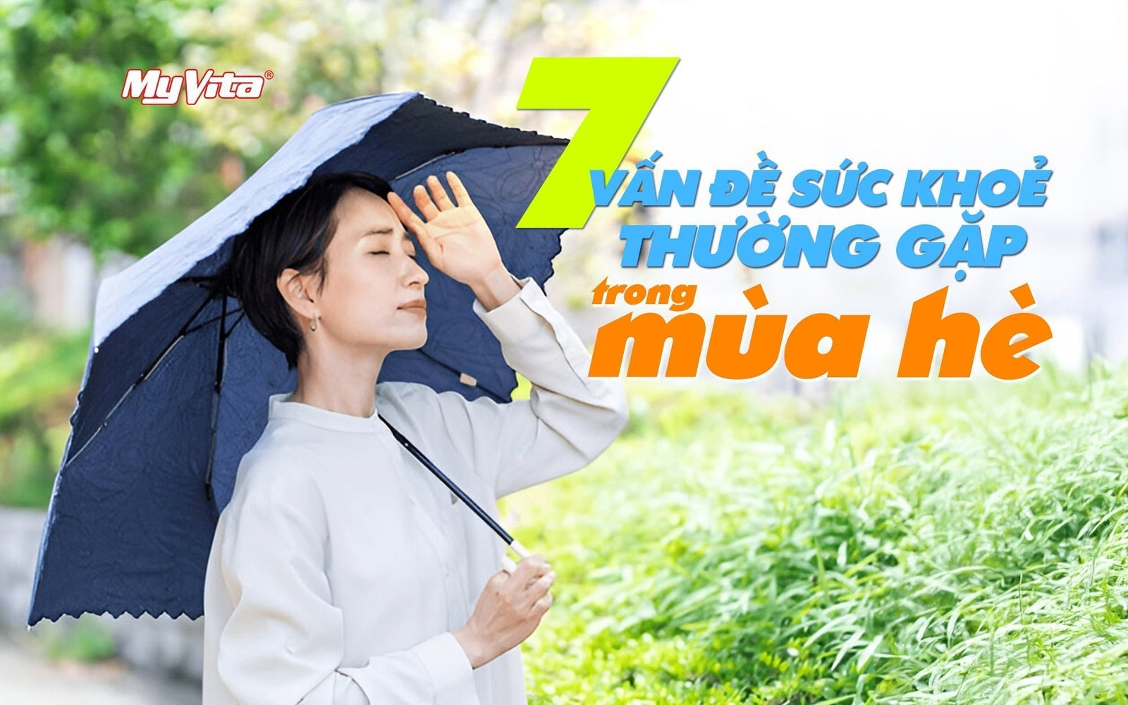 7 VẤN ĐỀ SỨC KHỎE CẦN LƯU Ý TRONG MÙA HÈ VÀ GIẢI PHÁP PHÒNG TRÁNH HIỆU QUẢ